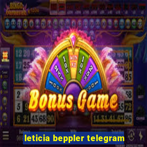 leticia beppler telegram